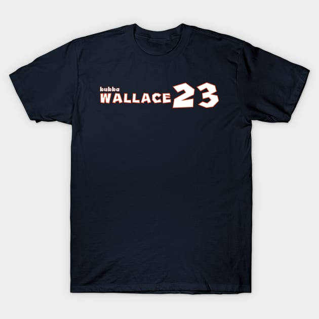 Bubba Wallace '23 T-Shirt by SteamboatJoe